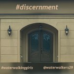 #discernment #waterwalkinggirls by: Deborah&nbsp;Ard