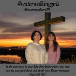 #waterwalkingwednesday #prayer #Salt #waterwalkinggirls